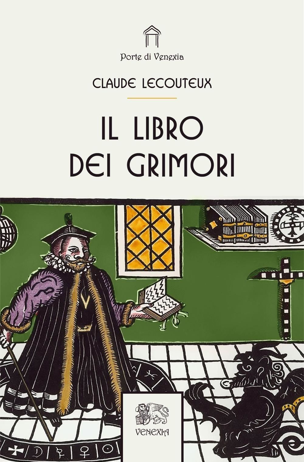 Libri Claude Lecouteux - Il Libro Dei Grimori