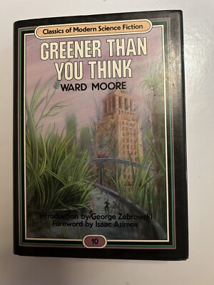 Greener Than You Think - Ward Moore