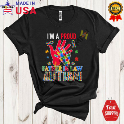 I'm A Proud Father in Law Autism, Autism Awareness Puzzle Hands, Family T-Shirt