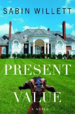 Present Value: A Novel - Hardcover By Willett, Sabin - GOOD