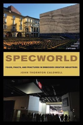 John Thornton Caldwell Specworld (Hardback)