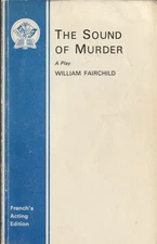 The Sound of Murder : a Play