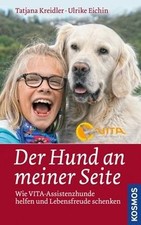 Der Hund an meiner Seite: Wie VITA-Assitenzhunde helfen ... | Buch | Zustand gut