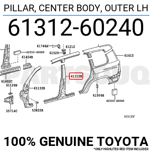 6131260240 Genuine Toyota PILLAR, CENTER BODY, OUTER LH 61312