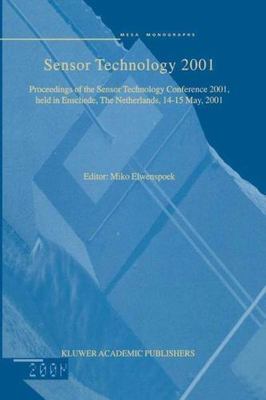 Sensor Technology 2001 : Proceedings of the Sensor Technology Conference 2001...