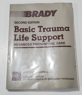 Brady Basic Trauma Life Support Advanced Pre Hospital Care Textbook 2nd Edition