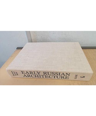 Early Russian Architecture, Faenson, H.; Ivanov, V.