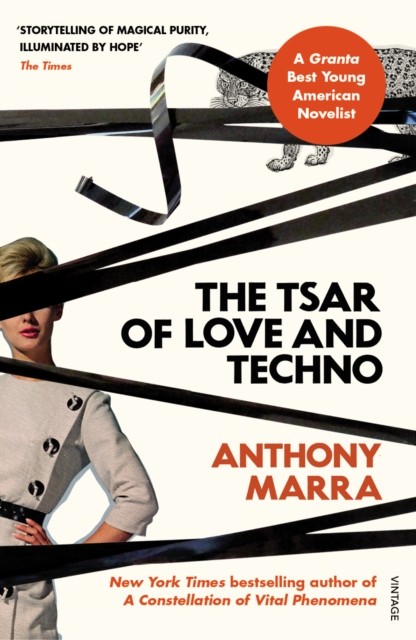 The Tsar of Love and Techno by Anthony Marra (Paperback Book)