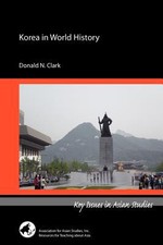 Korea in World History [Key Issues in Asian S...