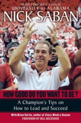 How Good Do You Want to Be?: A Champion's Tips on How to Lead and Su - VERY GOOD