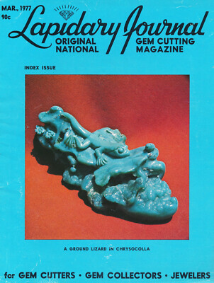 Lapidary Journal Mär 1977 Marocco Tufa Stone Sierra Madres China Ivory Henry Les