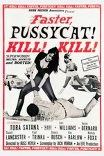 Faster Pussycat- Russ Myer 1965 Movie Poster Print