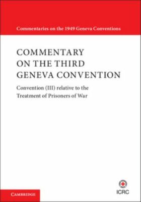 Commentary on the Third Geneva Convention 2 Volumes Hardback Set International
