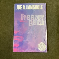 Freezer Burn by Joe R. Lansdale - Advance Reading Copy - PB - ARC