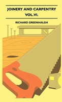 Richard Greenhalgh | Joinery And Carpentry - A Practical And Authoritative...