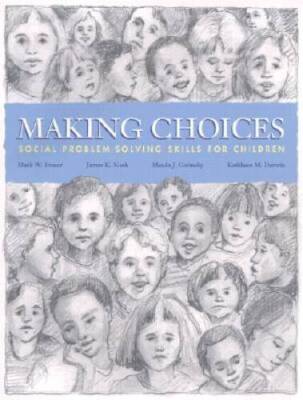 Making Choices: Social Problem-Solving Skills for Children - VERY GOOD