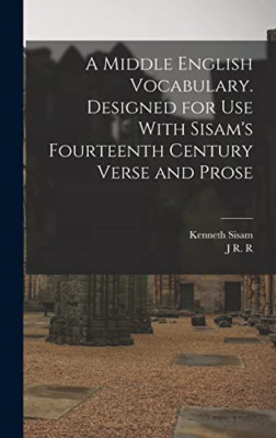 A Middle English Vocabulary. Designed for use With Sisa - Hardback NEW Sisam, Ke