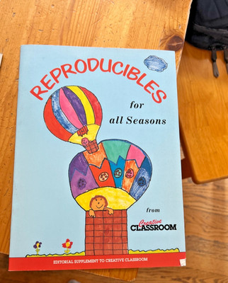 Reproducibles for All Seasons [Paperback] [Jan 01, 1987] Creative Classroom