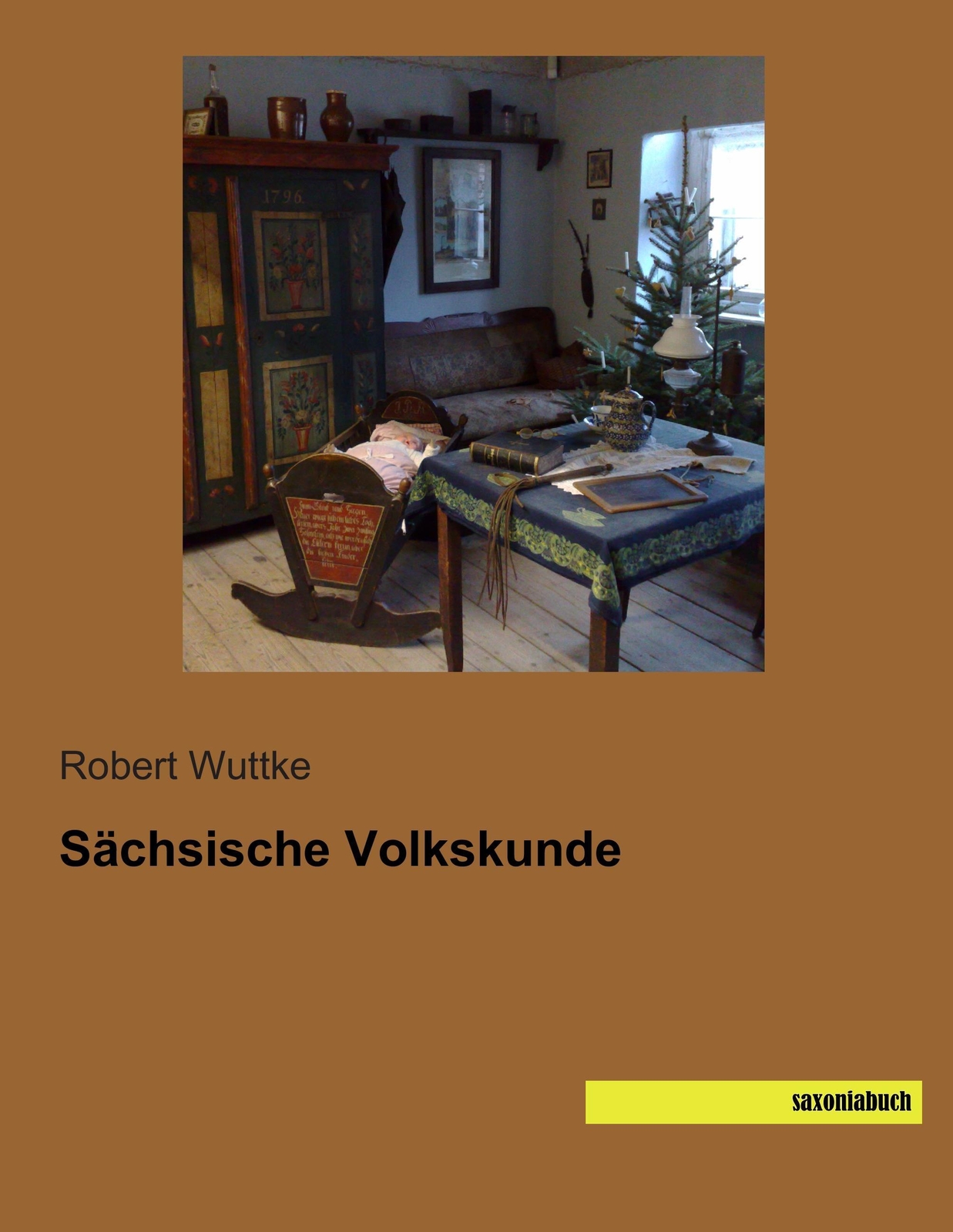 Thumbnail - Robert Wuttke | Sächsische Volkskunde | Taschenbuch | Deutsch (2014) |