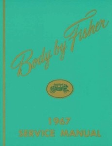 1967 CHEVROLET GM Fisher Body Shop Manual 67 Camaro, Chevelle, Nova