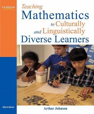 Teaching Mathematics to Culturally and Linguistically Diverse Learners by Johnso