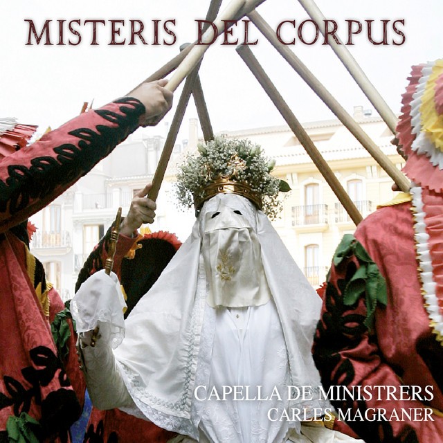 CDM2559 Capella de Ministrers and Carles Magraner Misteris Del Corpus CD CDM2559