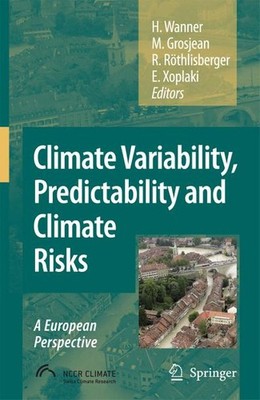 Climate Variability, Predictability and Climate Risks: A European Perspecti
