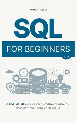 Ahmet Neseli SQL for Beginners (Taschenbuch)