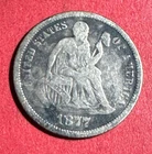1877 US Seated LIBERTY SILVER Dime! "Philadelphia" Mint! FINE Details! Old Coin!