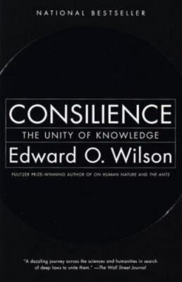 Consilience: The Unity of Knowledge, Edward Osborne Wilson Book