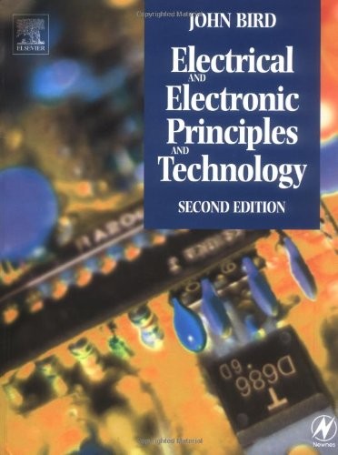 Electrical and Electronic Principles and Technology-John Bird BS