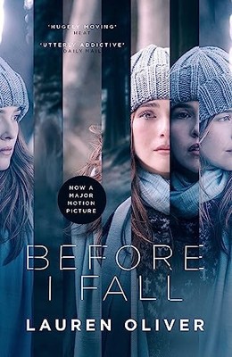 Before I Fall: The official film tie-in that will take your... by Oliver, Lauren