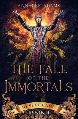 The Fall of the Immortals: A Dark Urban Fantasy Wolf Shifter Novel by Annalee Ad