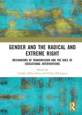  Gender and the Radical and Extreme Right by Cynthia Miller-Idriss 9780367584511