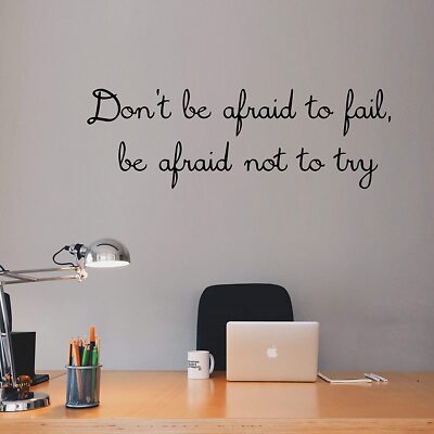 Dont Be Afraid to Fail Be Afraid Not to Try Vinyl Wall Decal Inspiring Quotes Mo