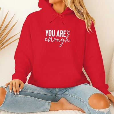 You Are Enough Damen Hoodies Liebe Person Hinter mir Für Frauen Psychische Gesundheit