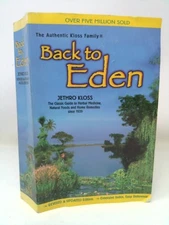 Back to Eden: The Classic Guide to Herbal Medicine, Natural Foods, and Home...