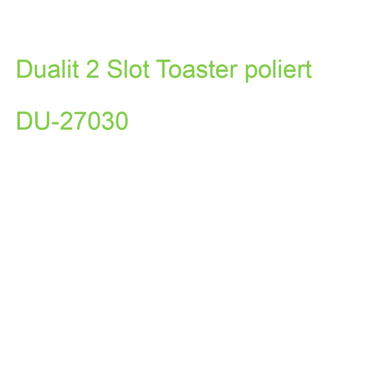 Dualit 2-Schlitz Toaster poliert DU-27030