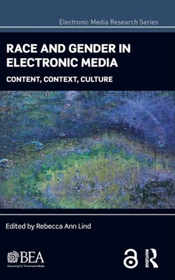 Lind - Race and Gender in Electronic Media  Content Context Culture  - X555z