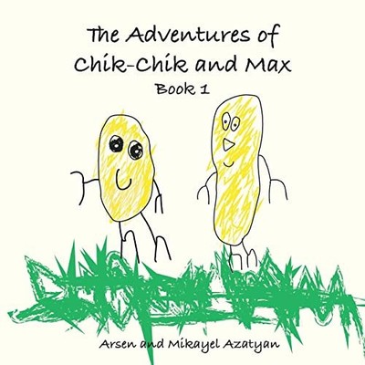 The Adventures of Chik Chik and Max Book 1: An Ancient Pizza  Christmas  The ...