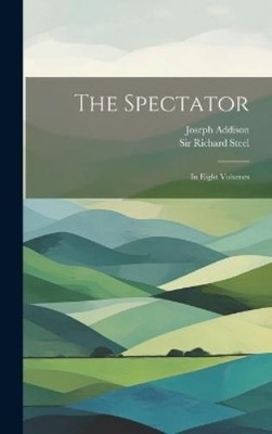 Joseph Addison The Spectator (Gebundene Ausgabe)