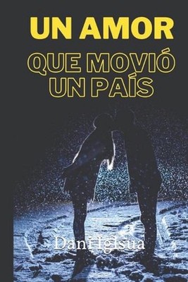 Un Amor Que Movi Un Pas by Dani Iglsua Paperback Book