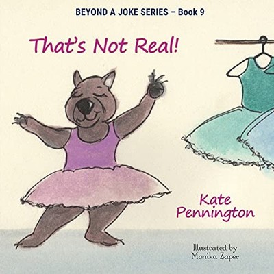 That's Not Real!, Pennington, Kate
