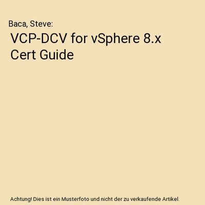 VCP-DCV for vSphere 8.x Cert Guide, Baca, Steve
