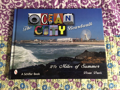 The Ocean City Boardwalk -Two and a Half Miles of Summer (Hardcover, Pre-Owned)