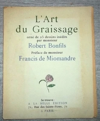 PUB L'ART DU GRAISSAGE DESSINS DE BONFILS PREFACE MIOMANDRE 1927 NUMÉROTÉ ENVOI - Photo 1/4