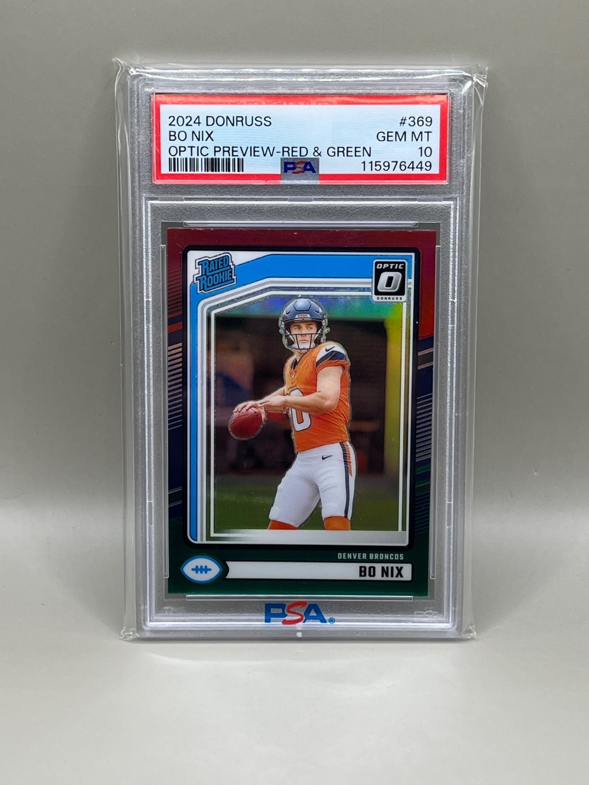 2024 Donruss #369 Bo Nix Optic Preview-Red & Green PSA 10🔥🔥🔥