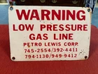 METAL SIGN Warning Low Pressure Gas Line - Vintage Original Petro Lewis Corp
