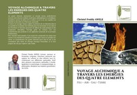 Christel Freddy Awele | Voyage Alchimique A Travers Les Energies Des Quatre...