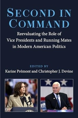Second in Command: Reevaluating the Role of Vice Presidents and Running Mates i